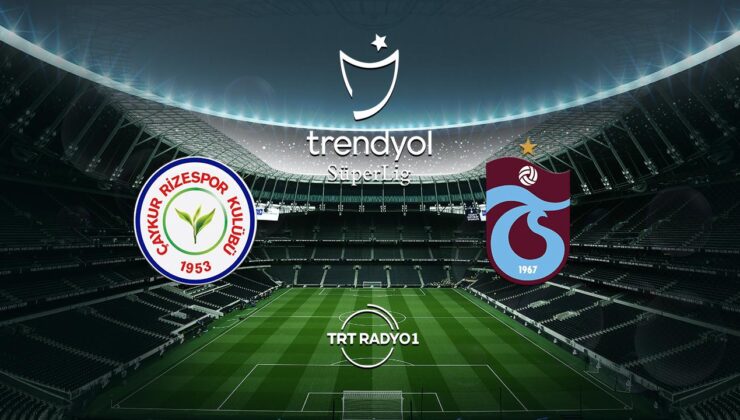 Trabzonspor Çaykur Rizespor deplasmanında – Son Dakika Haberleri