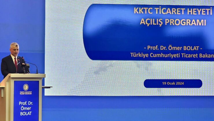 TC Ticaret Bakanı Bolat:Türkiye Cumhuriyeti’nin KKTC ile olan ilişkileri sadece siyasi ve kültürel boyutla sınırlı değil. İlişkileri ekonomik ve ticari alanlarda da derinleştirmeye büyük önem veriyoruz