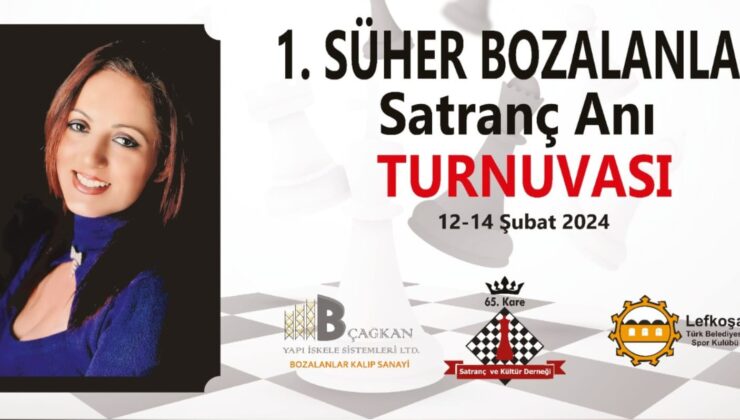 ‘1. Süher Bozalanlar Satranç Anı Turnuvası’ düzenleniyor