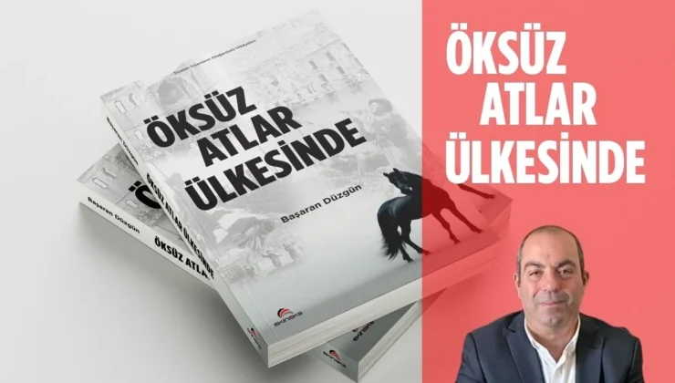 Başaran Düzgün’ün “Öksüz Atlar Ülkesinde” kitabı için imza günü 16 Ocak’ta yapılacak