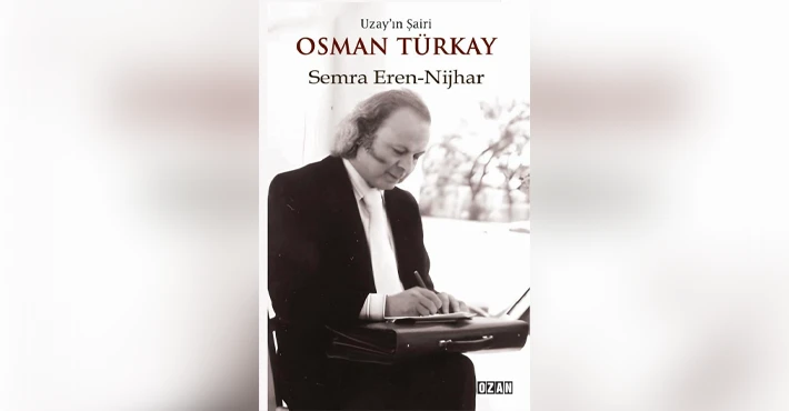 “Uzay’ın Şairi Osman Türkay” adlı eser yarın tanıtılacak