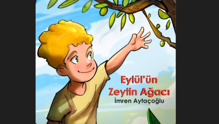 “Eylül’ün Zeytin Ağacı” yayımlandı